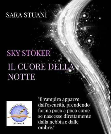 Sky Stoker. Il cuore della notte