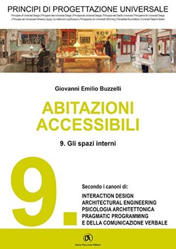 PRINCIPI DI PROGETTAZIONE UNIVERSALE - Abitazioni accessibili - 9. Gli spazi interni