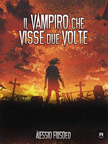 Il Vampiro che visse due volte