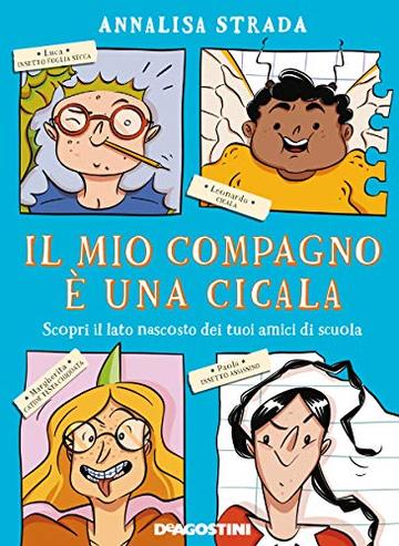 Il mio compagno è una cicala: Scopri il lato nascosto dei tuoi amici di scuola