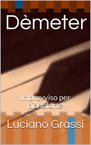 Dèmeter: Improvviso per pianoforte