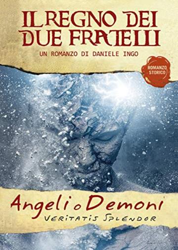 Angeli o Demoni - Il Regno dei due Fratelli