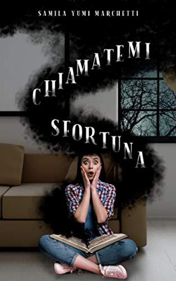 Chiamatemi Sfortuna