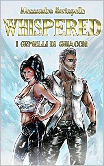 Whispered -I gemelli di ghiaccio-