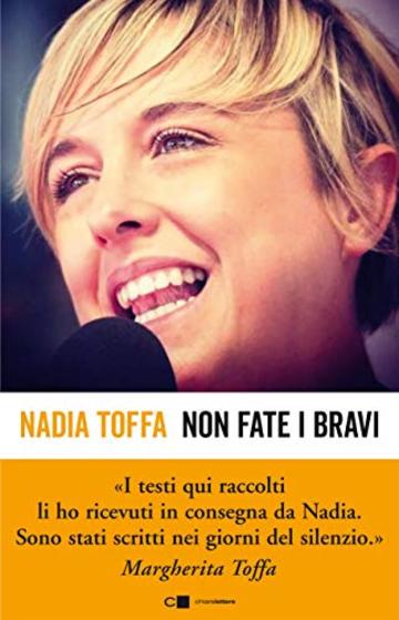 Non fate i bravi: La testimonianza che ci ha lasciato