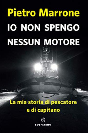 Io non spengo nessun motore