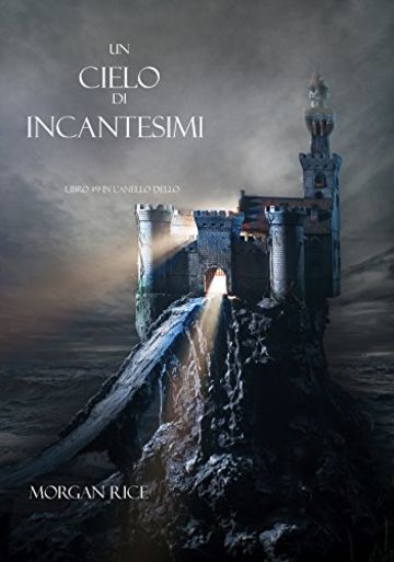 Un Cielo Di Incantesimi (Libro #9 in L'Anello dello Stregone)