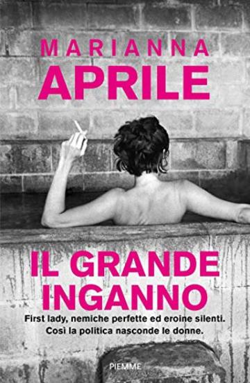 Il grande inganno: First lady, nemiche perfette ed eroine silenti. Così la politica nasconde le donne