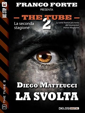 La svolta (The Tube 2)