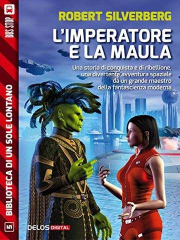 L'imperatore e la maula (Biblioteca di un sole lontano)