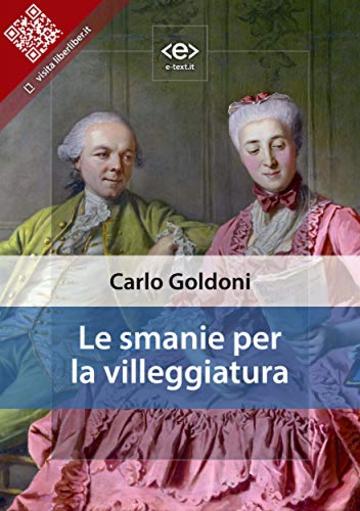 Le smanie per la villeggiatura (Liber Liber)