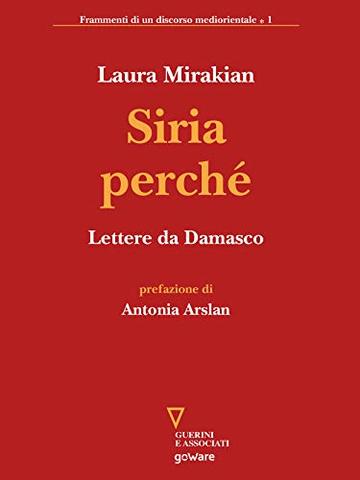 Siria perché. Lettere da Damasco