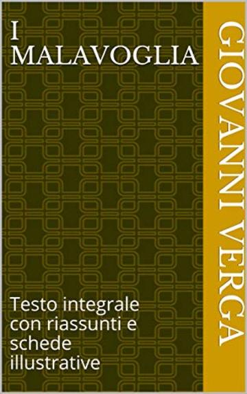 I Malavoglia: Testo integrale con riassunti e schede illustrative