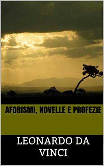 Aforismi, novelle e profezie