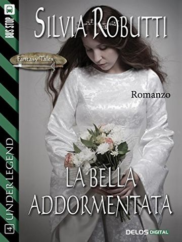 La bella addormentata (Fantasy Tales Under Legend)