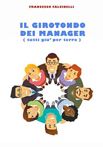 Il girotondo dei manager