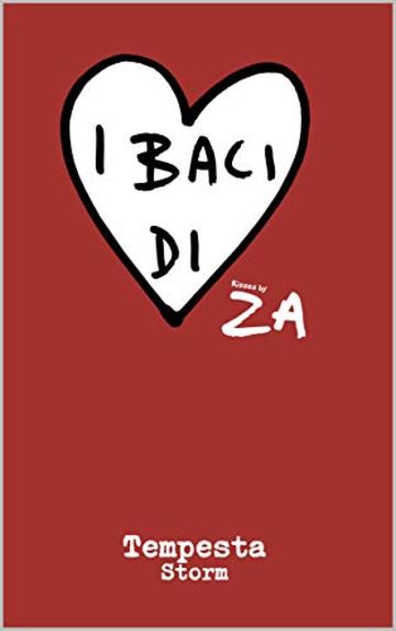 I Baci di ZA "Tempesta" (In Baci di ZA Vol. 2)