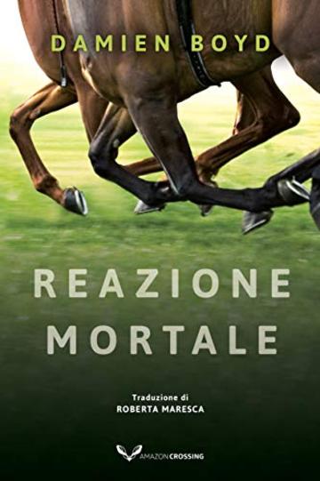 Reazione mortale (Le indagini dell'ispettore Nick Dixon Vol. 3)