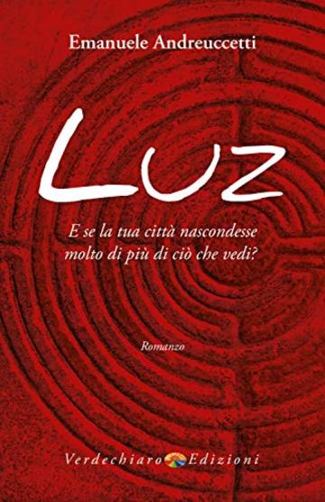 Luz: E se la tua città nascondesse molto di più di ciò che vedi?