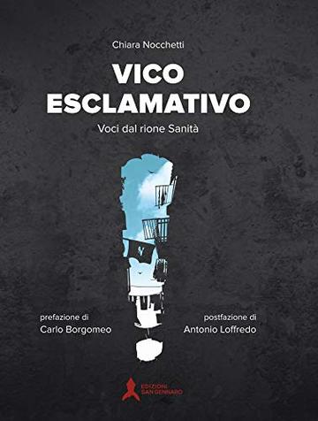 Vico esclamativo: Storie dal rione Sanità (Le pietre scartate)