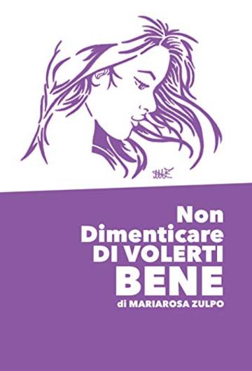 Non Dimenticare DI VOLERTI BENE: A volte si vive dentro un'abitudine sbagliata