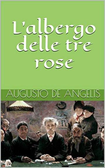 L'albergo delle tre rose