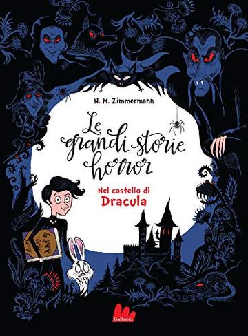 Le grandi storie horror. Nel castello di Dracula