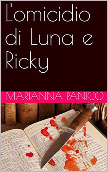 L'omicidio di Luna e Ricky