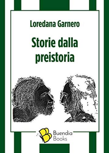 Storie dalla preistoria (Fiaschette Vol. 16)