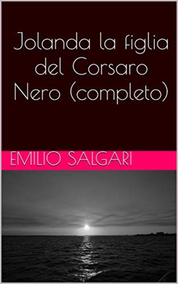 Jolanda la figlia del Corsaro Nero (completo)