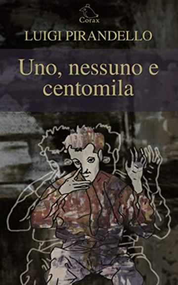 Uno, nessuno e centomila: (illustrato)