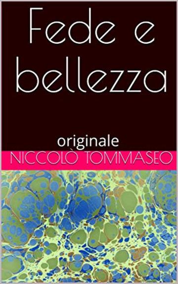 Fede e bellezza : originale