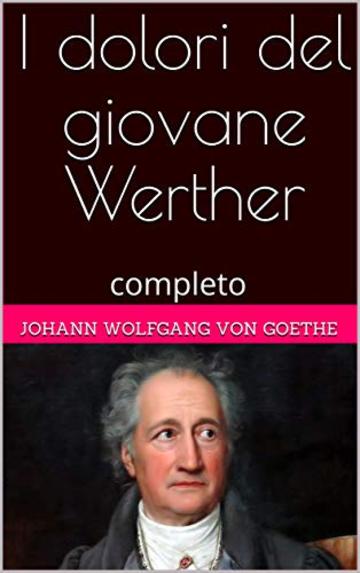 I dolori del giovane Werther: completo