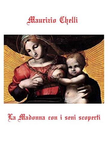 LA MADONNA CON I SENI SCOPERTI