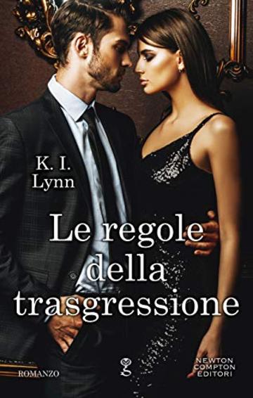 Le regole della trasgressione (Breach Series Vol. 2)