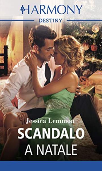 Scandalo a Natale: Harmony Destiny (Scandali a Dallas Vol. 3)