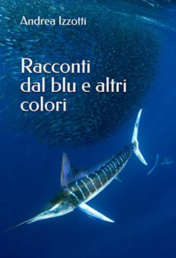 Racconti dal blu e altri colori