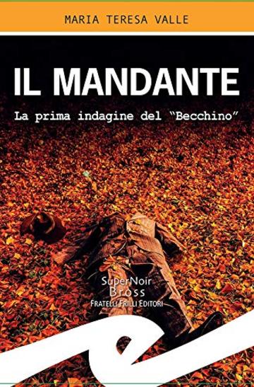 Il mandante: La prima indagine del "Becchino"