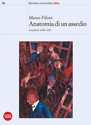 Anatomia di un assedio: La paura nella città