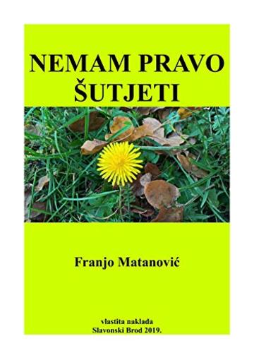 NEMAM PRAVO ŠUTJETI: pjesme