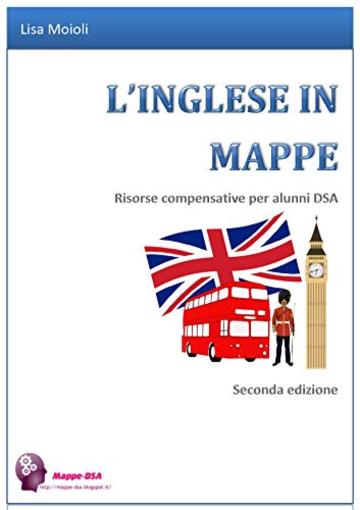 L'INGLESE IN MAPPE: Risorse compensative per alunni DSA