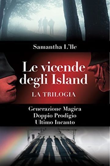 Le Vicende degli Island La Trilogia