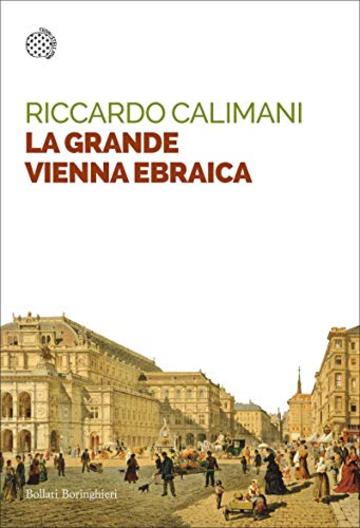 La grande Vienna ebraica