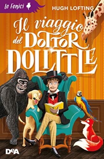 Il viaggio del Dottor Dolittle (Le Fenici)