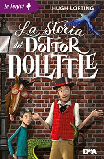 La storia del Dottor Dolittle (Le Fenici)