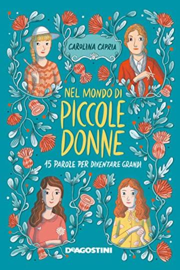 Nel mondo di piccole donne: 15 parole per diventare grandi