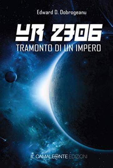 UR 2306: Tramonto di un impero