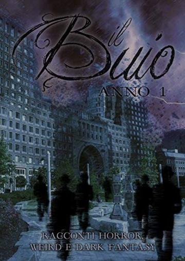 Il Buio - Anno 1