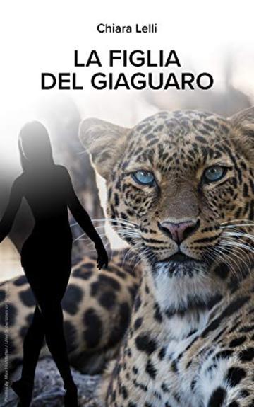 La Figlia del Giaguaro