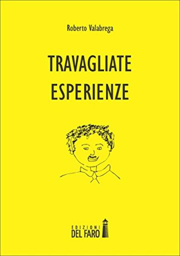 Travagliate esperienze